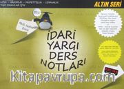 İdari Yargı Ders Notları <br /> KPSS-Hakimlik-Müfettişlik-Uzmanlık-Tüm Sınavlar İçin