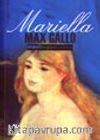 Mavi Beyaz Kırmızı -I- Mariella (1792-1848)
