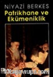 Patrikhane ve Ekümeniklik