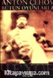 Anton Çehov / Bütün Oyunları II
