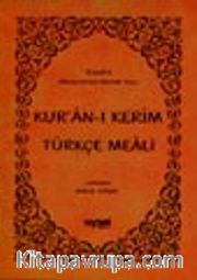 Kur'an-ı Kerim ve Türkçe Meali  (Orta Boy)