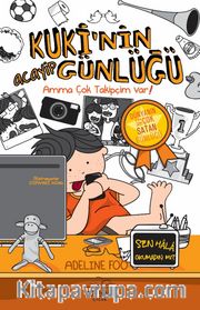 Kuki’nin Acayip Günlüğü 3 / Amma Çok Takipçip Var! (Ciltli)