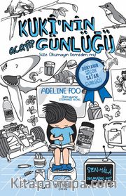 Kuki’nin Acayip Günlüğü 1 / Size Okumayın Demedim mi (Ciltli)