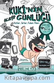 Kuki’nin Acayip Günlüğü 2 / Kızlar, Sırlar Falan Filan… (Ciltli)