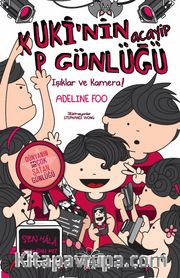 Kuki’nin Acayip Günlüğü 4 / Işıklar ve Kamera! (Ciltli)