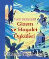 Gizem ve Hayalet Öyküleri & Yazı Dersleri