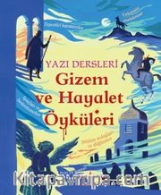 Gizem ve Hayalet Öyküleri <br /> Yazı Dersleri