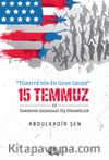 Türkiye'nin En Uzun Gecesi 15 Temmuz ve Darbenin Ardındaki Dış Dinamikler