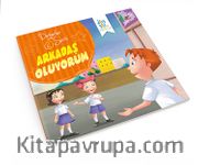 Arkadaş Oluyorum / Değerler Serisi