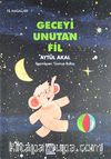 Geceyi Unutan Fil / Fil Masalları 1