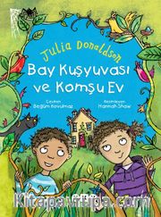 Bay Kuşyuvası ve Komşu Ev