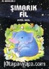 Şımarık Fil / Fil Masalları 2