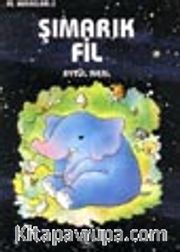 Şımarık Fil / Fil Masalları 2