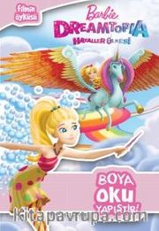 Barbie Dreamtopia Hayaller Ülkesi Boya Oku Yapıştır