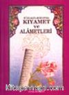 Kıyamet ve Alametleri