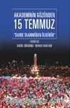 Akademinin Gözünden 15 Temmuz & Darbe Taammüden Öldürür