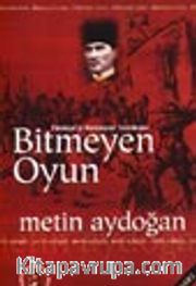 Türkiyeyi Bekleyen Tehlikeler Bitmeyen Oyun