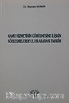 Kamu Hizmetinin Görülmesine İlişkin Sözleşmelerde Uluslararası Tahkim