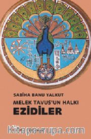 Melek Tavus'un Halkı Ezidiler