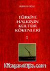 Türkiye Halkının Kültür Kökenleri 1 Giriş Beslenme Teknikleri