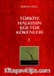 Türkiye Halkının Kültür Kökenleri 1 Giriş Beslenme Teknikleri