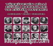 Türkiye’nin Milli Eğitim Bakanları ve Eğitim Davamız 