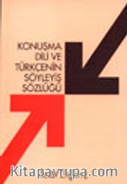 Konuşma Dili ve Türkçenin Söyleyiş Sözlüğü