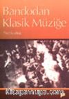 Bandodan Klasik Müziğe