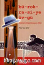 Bürokrasiye Övgü