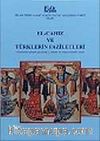 El-Cahiz ve Türklerin Faziletleri (Tercümenin Gözden Geçirilmiş 2. Baskısı ve Arapça Tenkidli Metin)