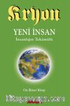 Kryon 12. Kitap / Yeni İnsan İnsanlığın Tekamülü