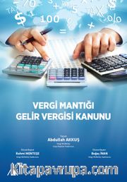 Vergi Mantığı Gelir Vergisi Kanunu