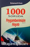 1000 Soruda Peygamberimizin (s.a.v) Hayatı