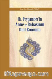 Hz.Peygamberin Anne ve Babasının Dini Konumu