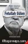 Modern Zamanların Hasan Sabbah’ı: Fetullah Gülen
