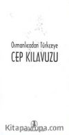 Osmanlıcadan Türkçeye Cep Kılavuzu