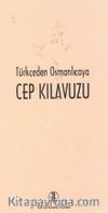 Türkçe'den Osmanlıca'ya Cep Kılavuzu