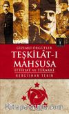 Gizemli Örgütler Teşkilat-ı Mahsusa & İttihat ve Terakki