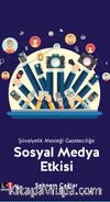 Şövalyelik Mesleği Gazeteciliğe  Sosyal Medya Etkisi 