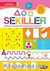 Şekiller / Keşfet ve Öğren Dizisi