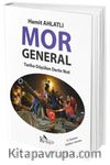 Mor General & Tarih Düşülen Derin Not
