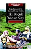 İki Buçuk Yaprak Çay & Doğu Karadeniz'de Devlet, Piyasa, Kimlik