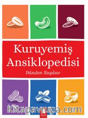 Dünden Bugüne Kuruyemiş Ansiklopedisi