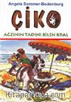 Çiko / Ağzının Tadını Bilen Kral