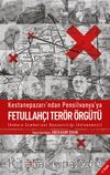 Kestanepazarı’ndan Pensilvanya’ya Fetullahçı Terör Örgütü & Ankara Cumhuriyet Başsavcılığı İddianame