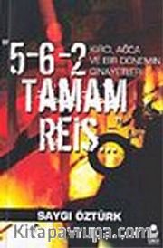 "5-6-2 Tamam Reis... " / Kırcı, Ağca ve Bir Dönemin Cinayetleri