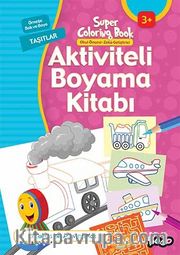 Aktiviteli Boyama Kitabı / Taşıtlar