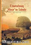 Unutulmuş Mısır'ın İzinde