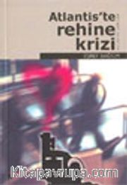 Atlantis'te Rehine Krizi