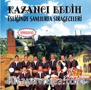 Kazancı Bedih Eşliğinde Şanlıurfa Sıra Geceleri (Plak)